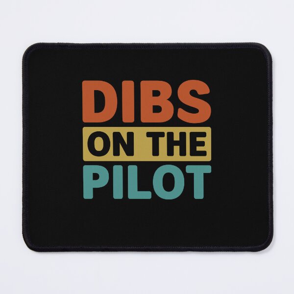 Item preview, Dibs on the Pilot - Proud Airplane Pilot Wife Girlfriend designed and sold by gunaone-design.