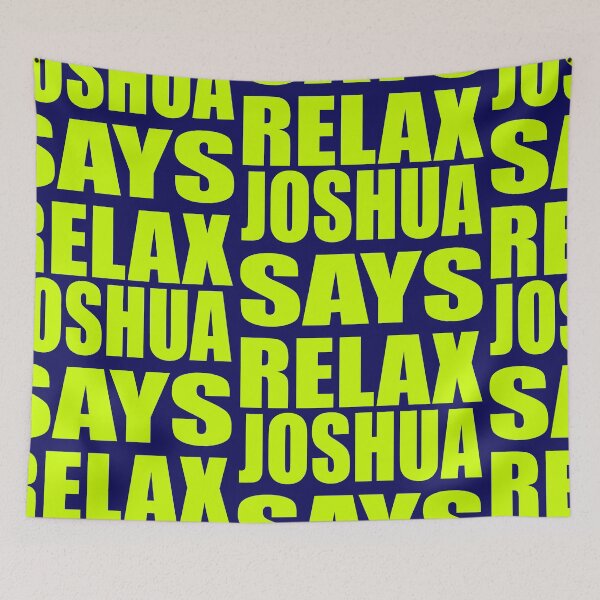 Item preview, Joshua Says Relax Neon Green designed and sold by Normbot2000.