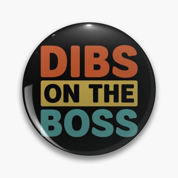 Item preview, Dibs on the Boss designed and sold by gunaone-design.