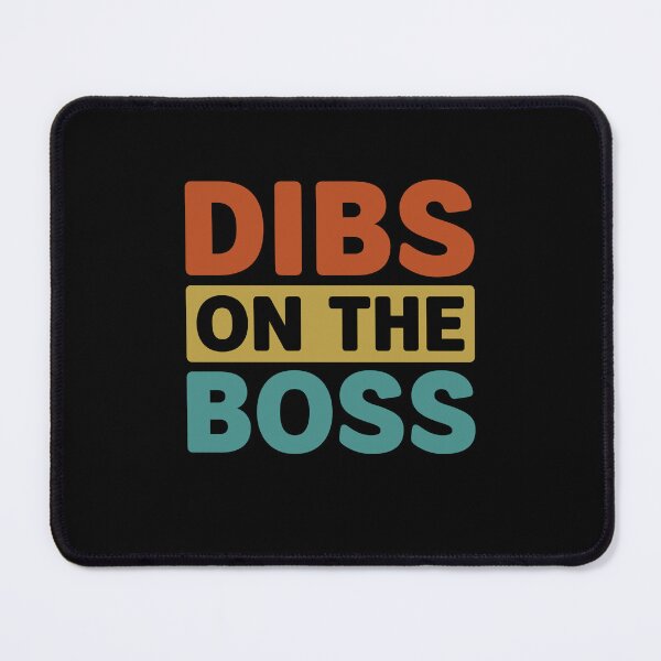 Item preview, Dibs on the Boss designed and sold by gunaone-design.