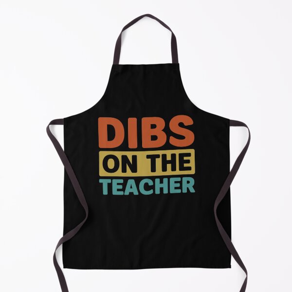 Item preview, Dibs on the Teacher - Funny Teacher Wife designed and sold by gunaone-design.