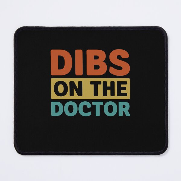 Item preview, Dibs on the Doctor - Funny Doctor Wife designed and sold by gunaone-design.