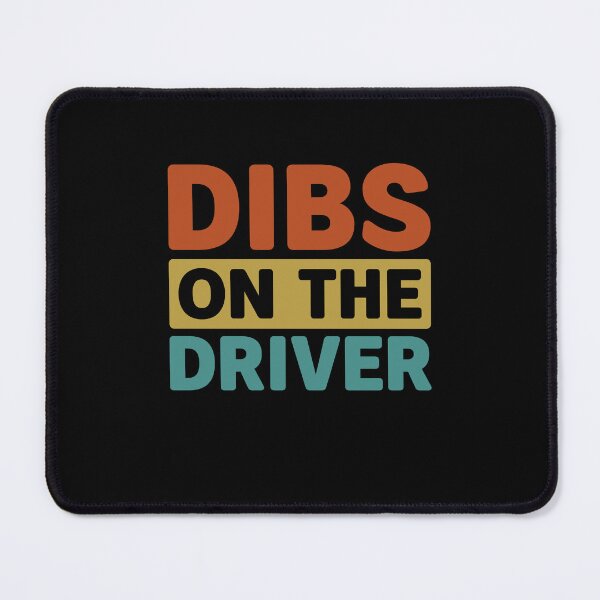 Item preview, Dibs on the Driver - Funny  Race Car Driver Wife designed and sold by gunaone-design.