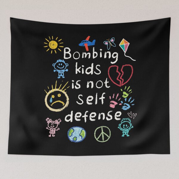 Item preview, Bombing Kids Is Not Self Defense - Chalk - Anti-War, Kids Art - Human Rights Activist - Free Palestine Protest designed and sold by Forbidden Merch.