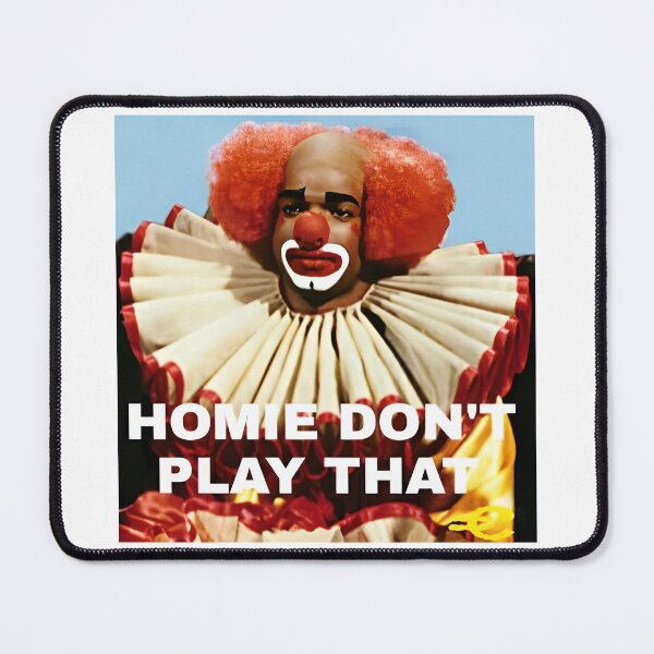 Item preview, Homie Don't Play That designed and sold by Lbeck1869.