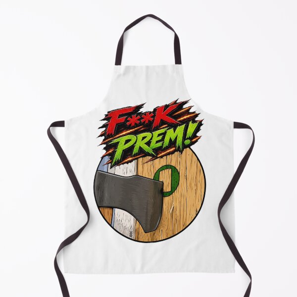 Item preview, F**k Prem! designed and sold by Thor-stone.