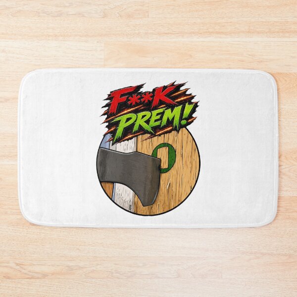 Item preview, F**k Prem! designed and sold by Thor-stone.