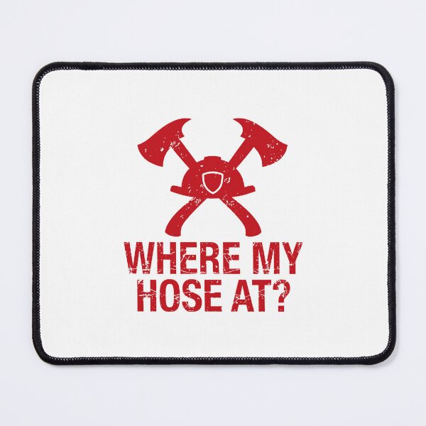 Item preview, Where My Hose At? - Funny Firefighter Gift designed and sold by gunaone-design.