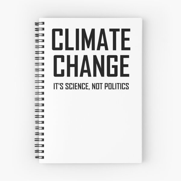Item preview, Climate Change: Its Science, Not Politics designed and sold by the-elements.