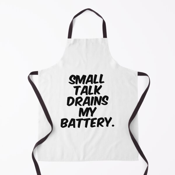 Item preview, Text Typography Small talk drains my battery. Anti-Small-Talk Humor designed and sold by TypeboldStudio.