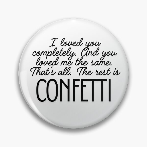 Item preview, The rest is confetti designed and sold by XsonxofxapolloX.