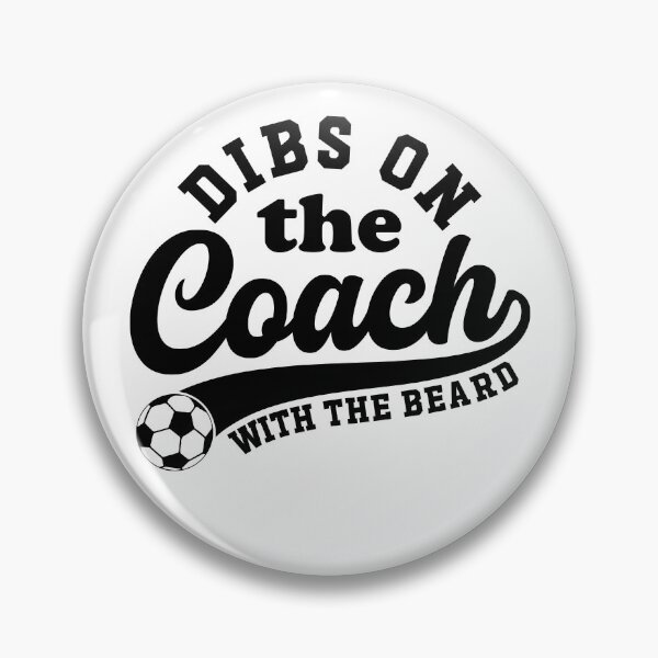 Item preview, Dibs On The Coach With The Beard Soccer Coaching designed and sold by gunaone-design.