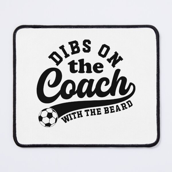 Item preview, Dibs On The Coach With The Beard Soccer Coaching designed and sold by gunaone-design.