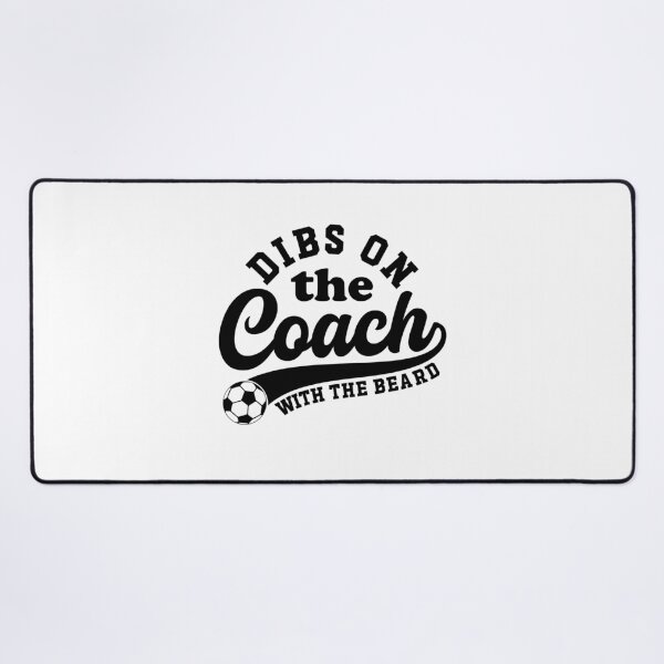 Item preview, Dibs On The Coach With The Beard Soccer Coaching designed and sold by gunaone-design.