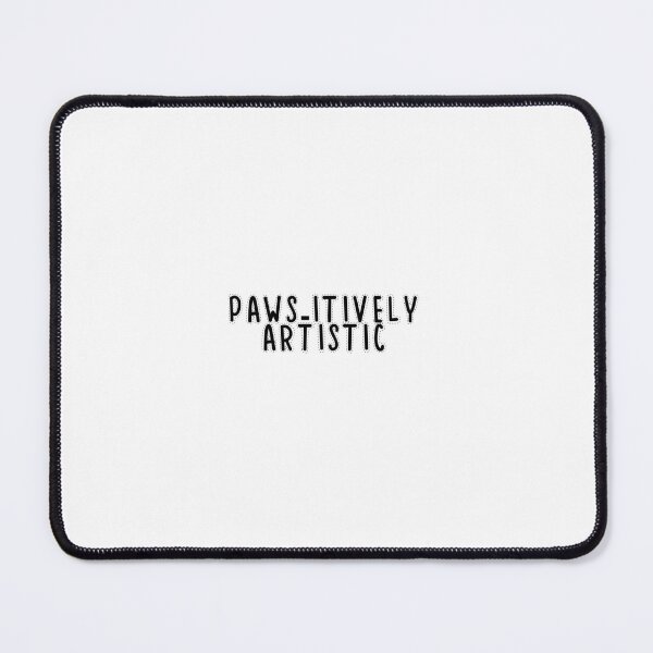 Item preview, Text Typography Paws-itively artistic Cat + Art designed and sold by Typetextstudio.