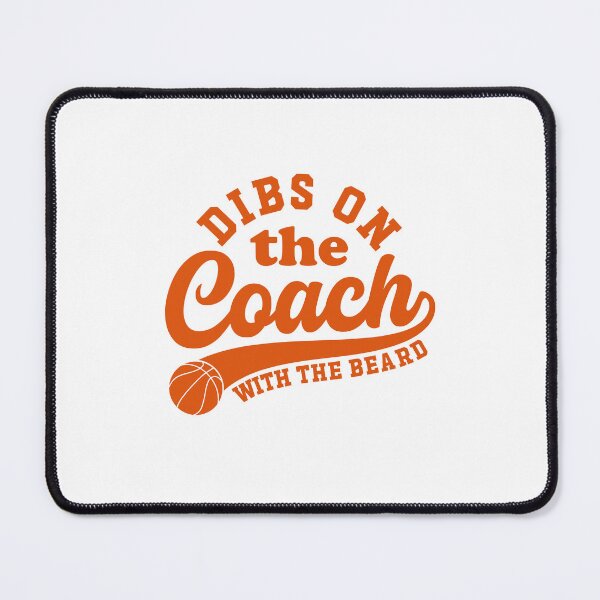 Item preview, Dibs On The Coach With Beard Basketball Coaching designed and sold by gunaone-design.