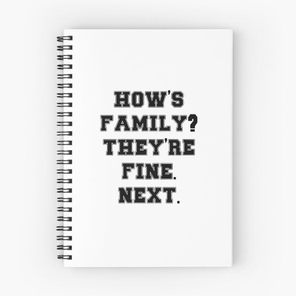 Item preview, Text Typography How's family? They're fine. Next. Anti-Small-Talk Humor designed and sold by TypeboldStudio.