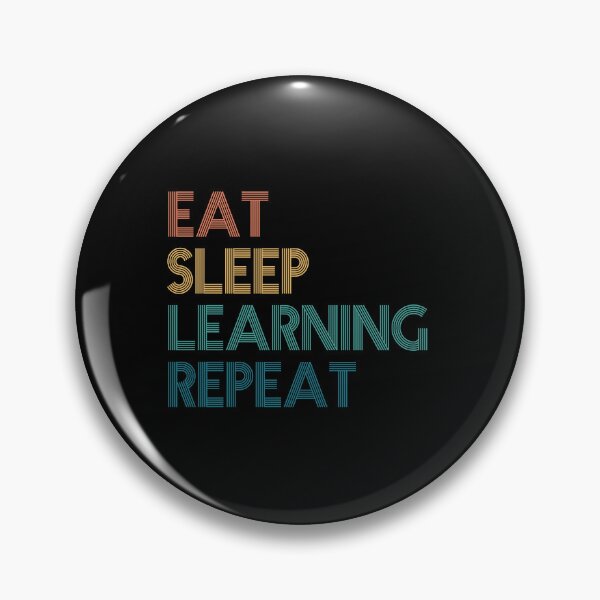 Item preview, Eat Sleep Learning Repeat - Gift For Learning Fans designed and sold by kindxinn.
