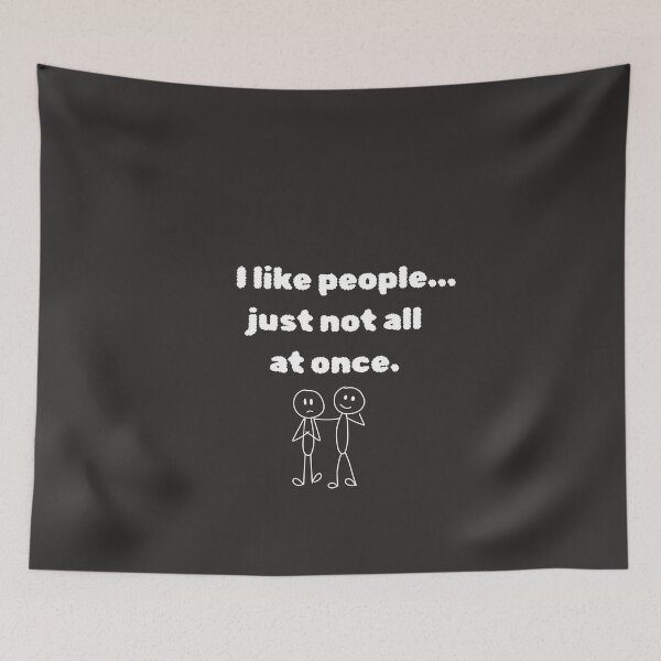 Item preview, I Like People… Just Not All at Once – Funny Introvert Quote designed and sold by TetelestaiWeave.