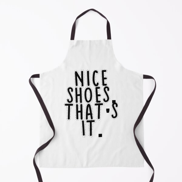 Item preview, Text Typography Nice shoes. That's it. Anti-Small-Talk Humor designed and sold by TypeboldStudio.