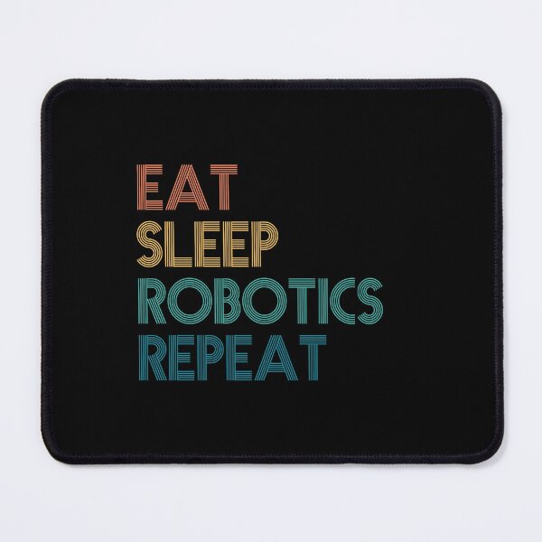 Item preview, Eat Sleep Robotics Repeat - Gift For Robotics Fans designed and sold by kindxinn.