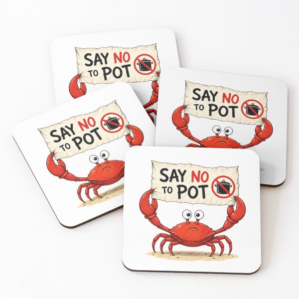 Item preview, Say No To Pot Funny Crab Protest Illustration designed and sold by GibasVisuals.