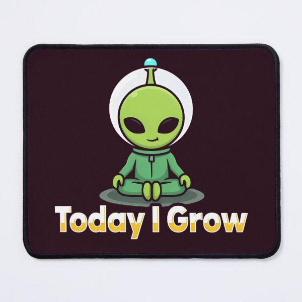 Item preview, Today I Grow – Cute Alien Growth Mindset Cartoon Design designed and sold by HoMya.