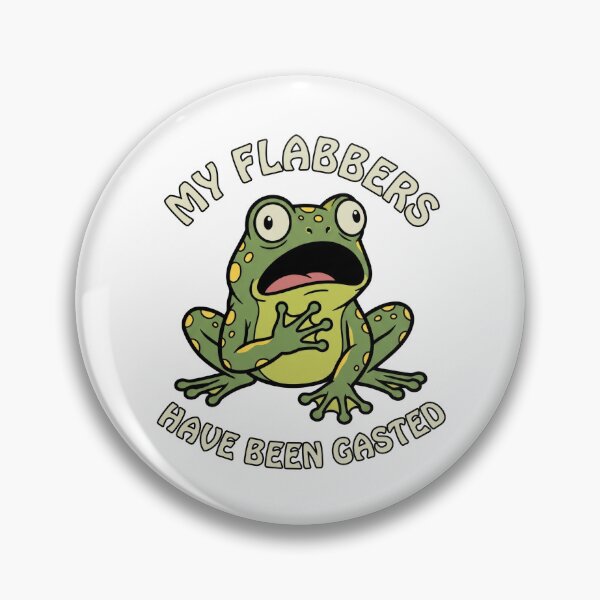 Item preview, My Flabbers Have Been Gasted designed and sold by VFXguy.