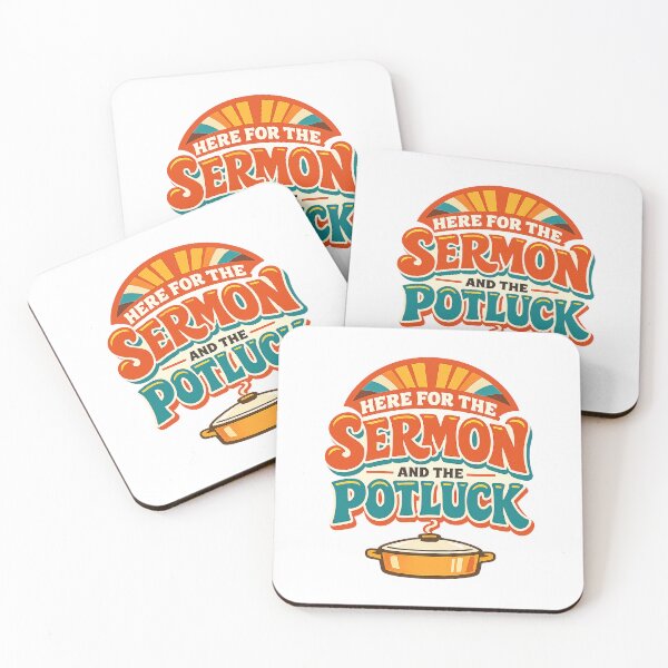 Item preview, Here for the Sermon and the Potluck Church Humor designed and sold by eignvalue.
