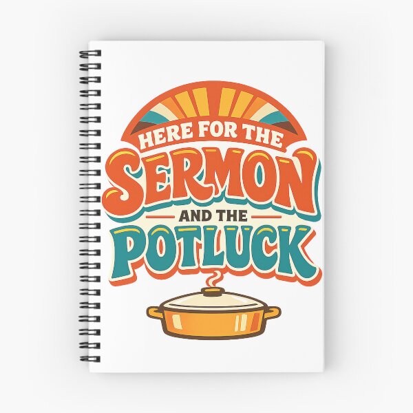 Item preview, Here for the Sermon and the Potluck Church Humor designed and sold by eignvalue.