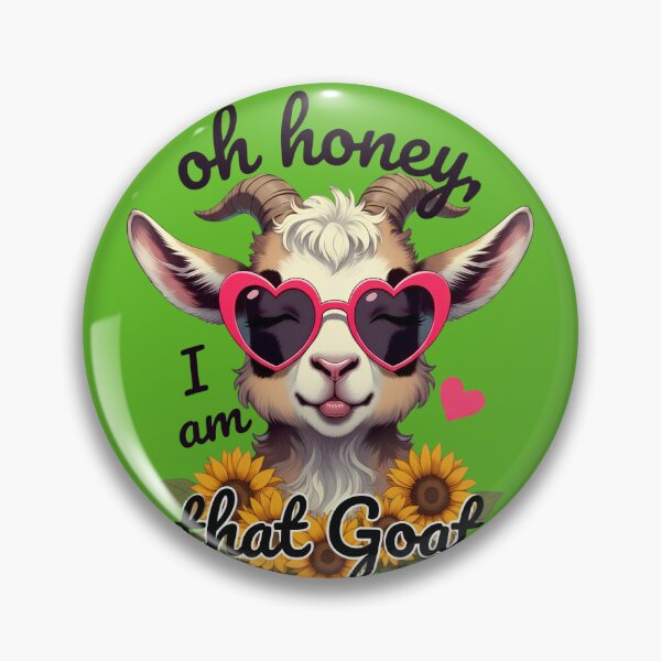 Item preview, Cute Goat Heart Sunglasses Sunflower Quote Oh Honey I Am That Goat designed and sold by digitalbob60.