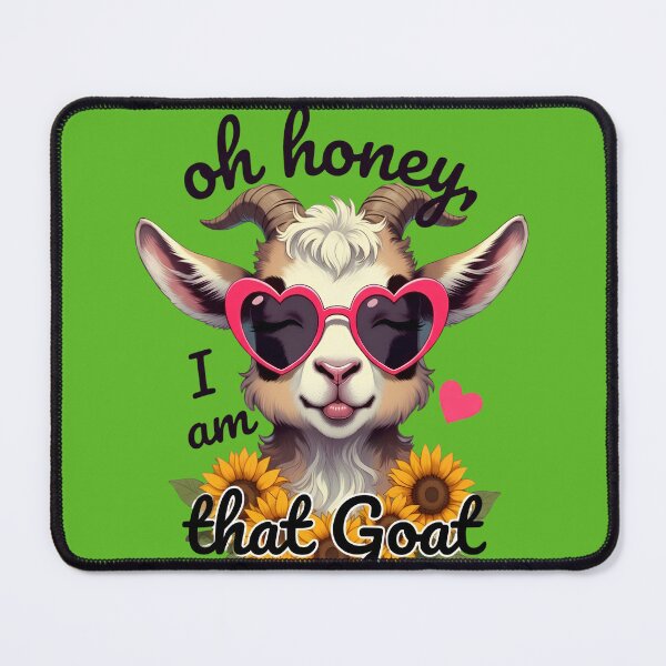Item preview, Cute Goat Heart Sunglasses Sunflower Quote Oh Honey I Am That Goat designed and sold by digitalbob60.