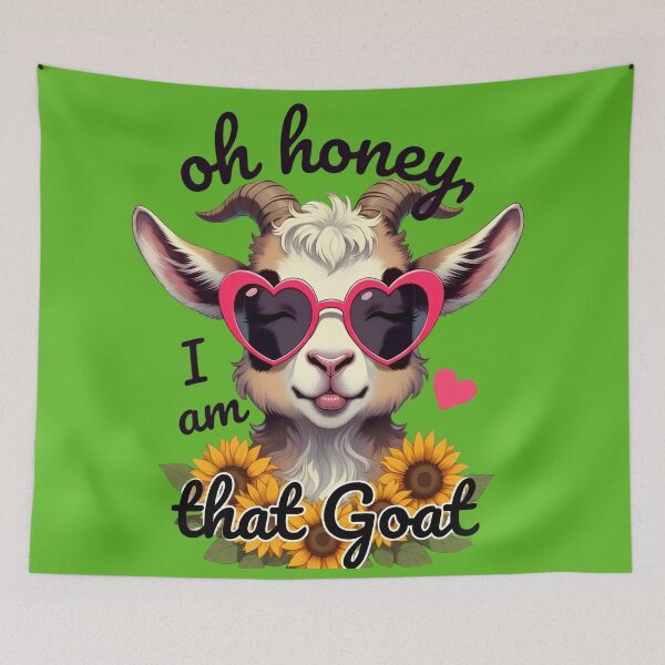 Item preview, Cute Goat Heart Sunglasses Sunflower Quote Oh Honey I Am That Goat designed and sold by digitalbob60.