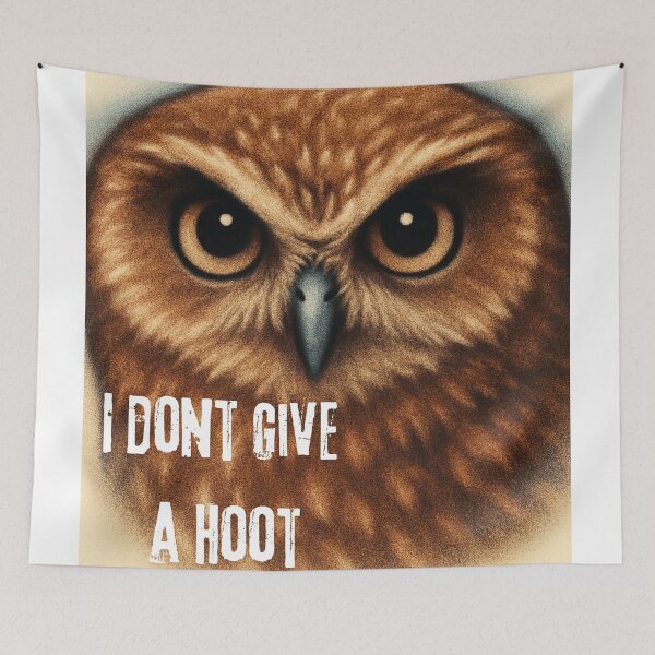 Item preview, I Don't Give A Hoot Digital Art Funny Owl designed and sold by SamiDsPaintbox.