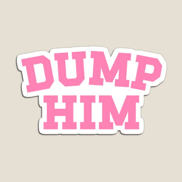 Item preview, Pink Y2K Dump Him designed and sold by illuminarydesigns.