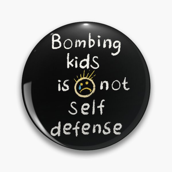 Item preview, Bombing Kids Is Not Self Defense - Chalk - Anti-War, Kids Art, Sad Face - Human Rights Activist - Free Palestine Protest designed and sold by Forbidden Merch.