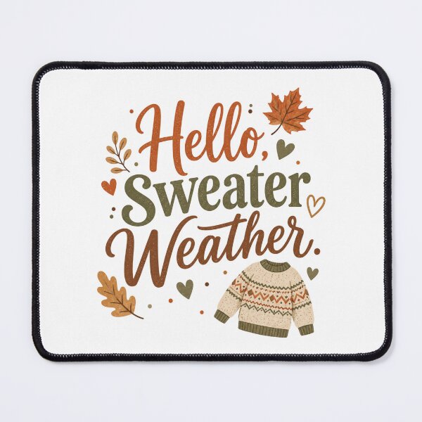 Item preview, Hello Sweater Weather Cozy Autumn Knitwear Typographic designed and sold by ElcastDesigns.
