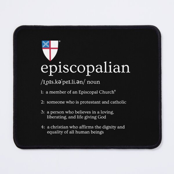 Item preview, Episcopalian Definition - The Episcopal Church™ designed and sold by Canterbury Episcopal Campus Ministry at Texas Tech University .