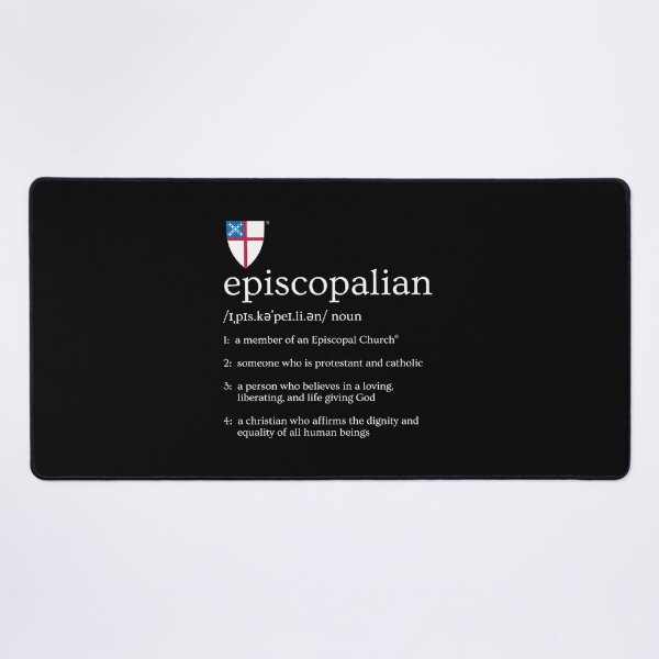 Item preview, Episcopalian Definition - The Episcopal Church™ designed and sold by Canterbury Episcopal Campus Ministry at Texas Tech University .