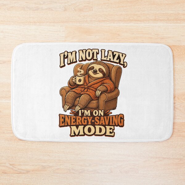 Item preview, I’m Not Lazy, I’m on Energy-Saving Mode designed and sold by Foxglow Studio.