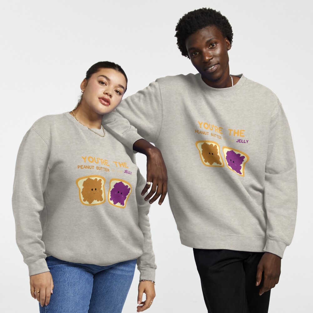 Peanut butter hotsell jelly sweatshirts