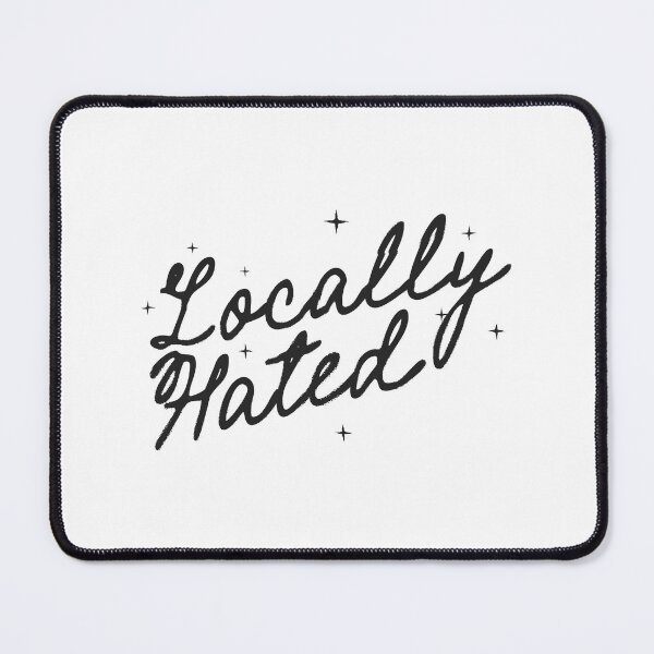 Item preview, Locally Hated designed and sold by delllsdesigns.