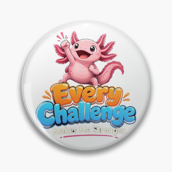 Item preview, Every Challenge Makes Me Stronger – Cute Axolotl Growth Mindset Design designed and sold by HoMya.