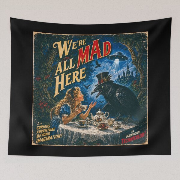 Item preview, We're All Mad Here - Alice in Wonderland designed and sold by Its-Oldn-Rusty.