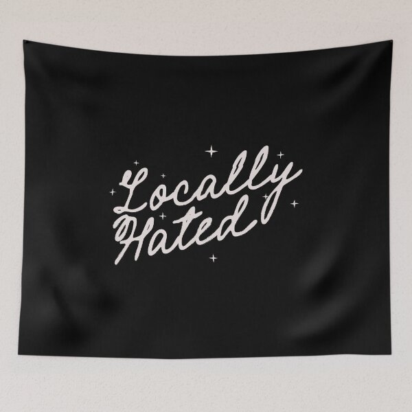 Item preview, LOCALLY HATED designed and sold by delllsdesigns.