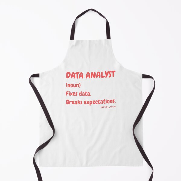 Item preview, Data Analyst (noun): Fixes Data. Breaks Expectations. – Funny Data Analyst designed and sold by Identity Studio.