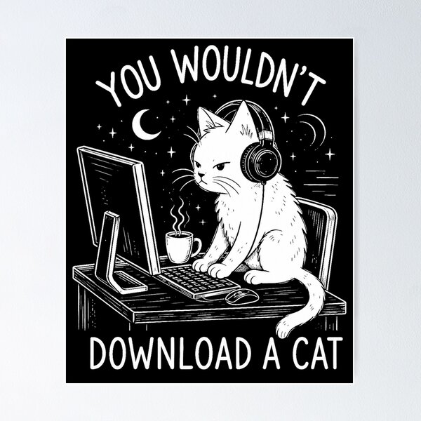 Item preview, Copy of You wouldn't download a CAT designed and sold by FCHECHKL.