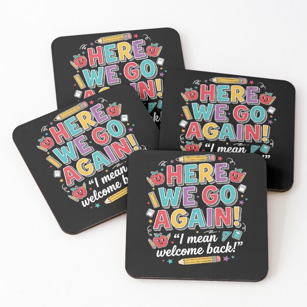 Item preview, Funny Here We Go Again I Mean Welcome Back to School designed and sold by viectory.