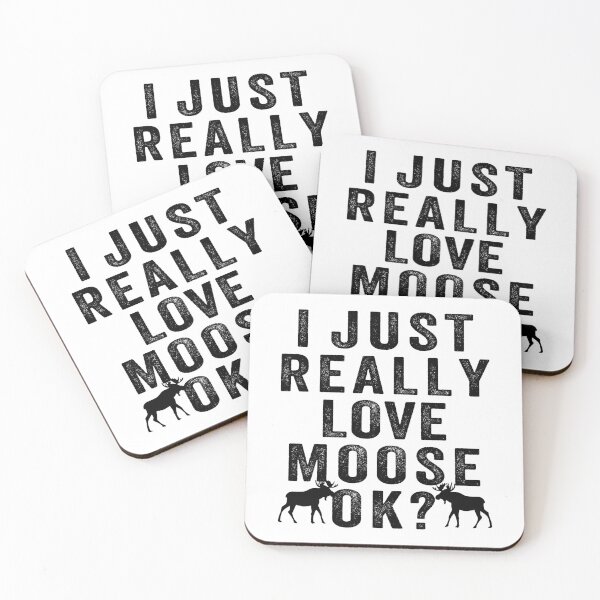 Item preview, I just Really love moose, ok? designed and sold by aponwao.