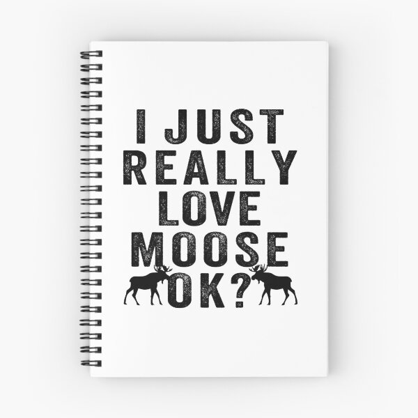 Item preview, I just Really love moose, ok? designed and sold by aponwao.